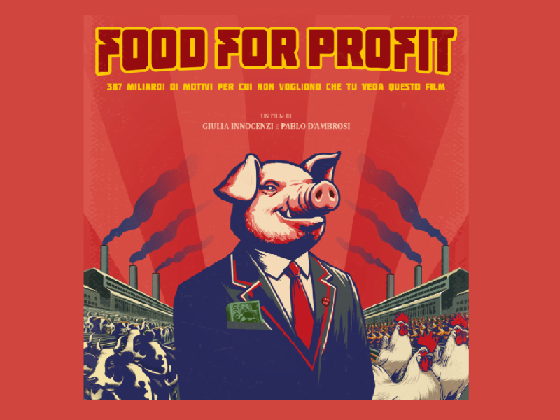 Gli eventi della Settimana: proiezione del documentario Food for Profit